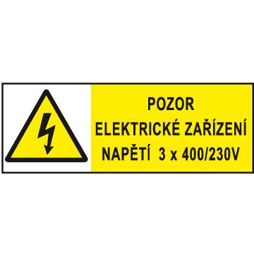 Tabulka 3 Pozor elektrické zařízení napětí Napro